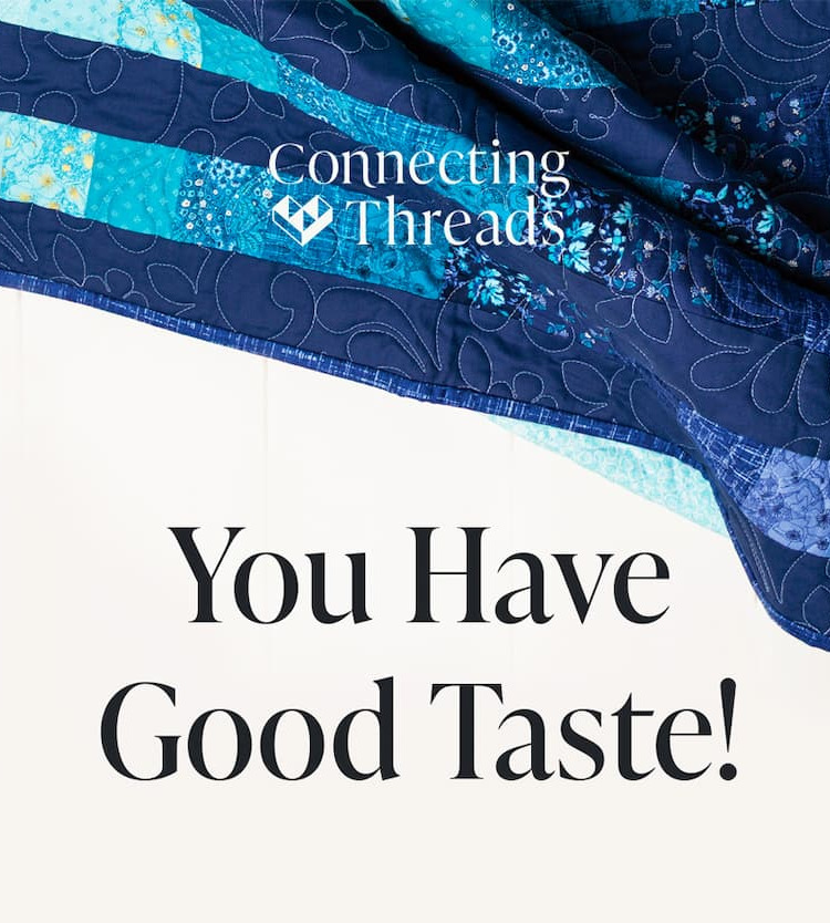 You Have Good Taste!