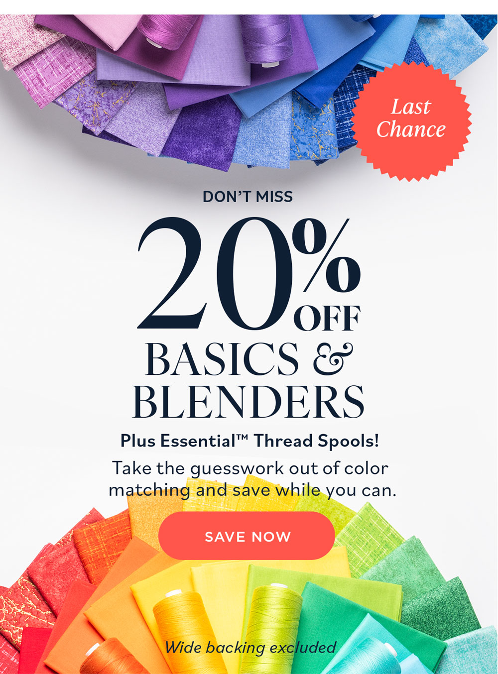 Don't Miss 20% Off Our Basics & Blenders Fabric Take the guesswork out of color matching and save while you can.  Last Chance Save Now