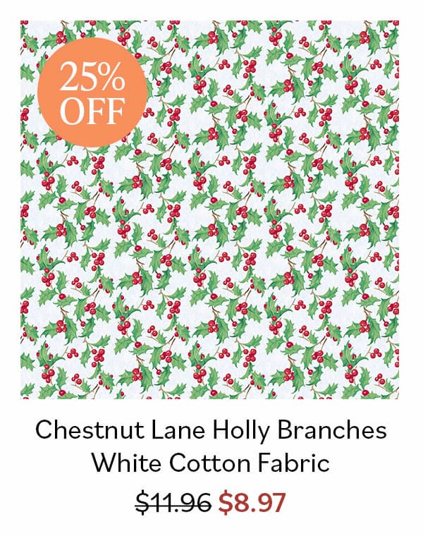 25% Off Chestnut Lane Holly Branches White Quilting Cotton Fabric