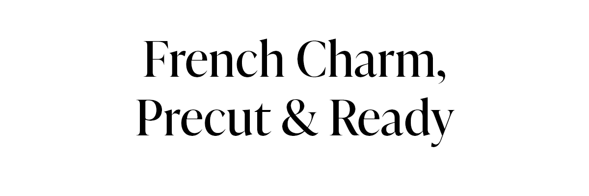 French Charm, Precut & Ready
