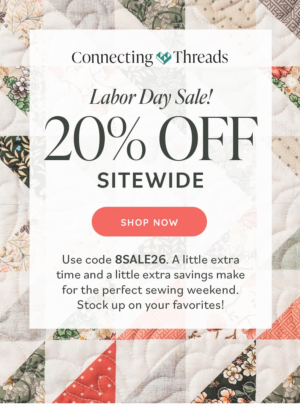 Labor Day Sale | 20% Off Sitewide A little extra time and a little extra savings make for the perfect sewing weekend. Stock up on your favorites! Shop Now