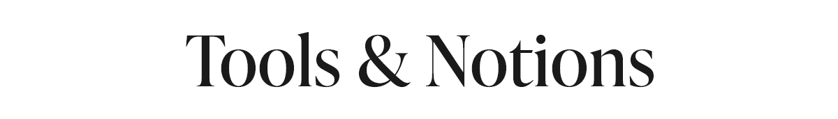 Tools & Notions