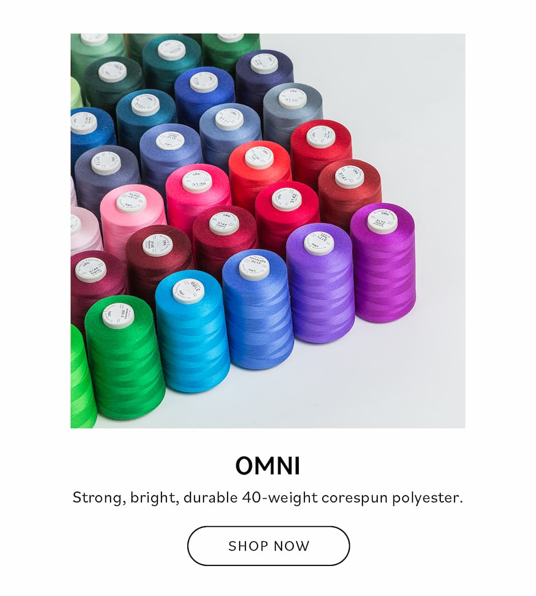 OMNI Strong, bright, durable 40-weight corespun polyester SHOP NOW
