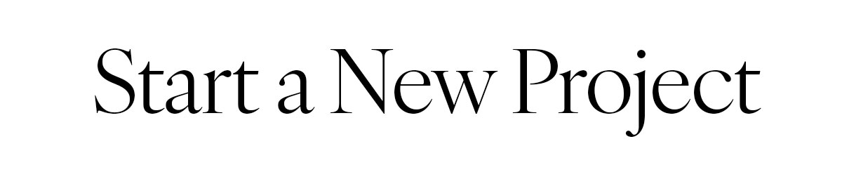 Start a New Project