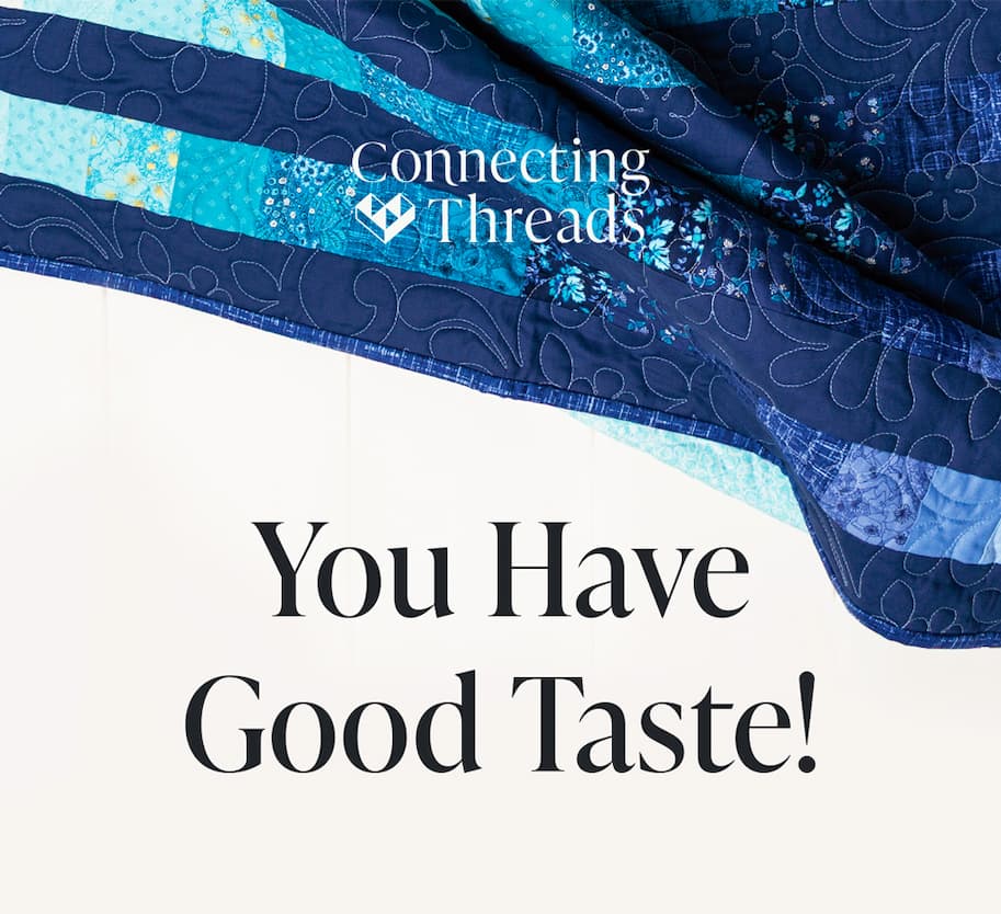 You Have Good Taste!