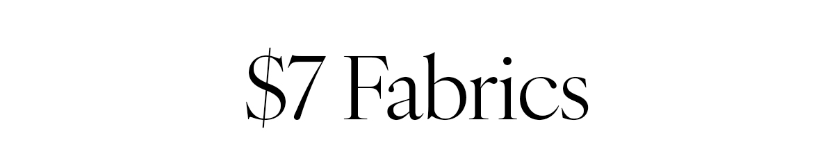 $7 Fabrics >>