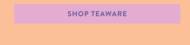 Shop Teaware 