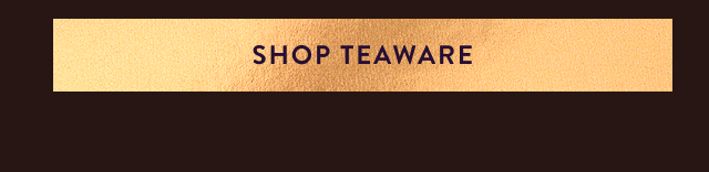 Shop Teaware 