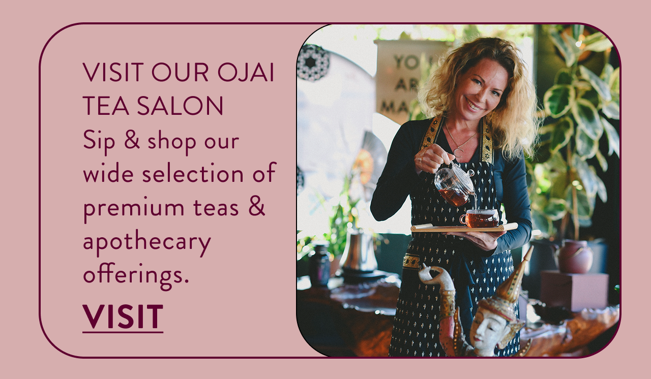 Visit Out Ojai Tea Salon