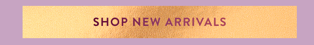 shop new arrivals 