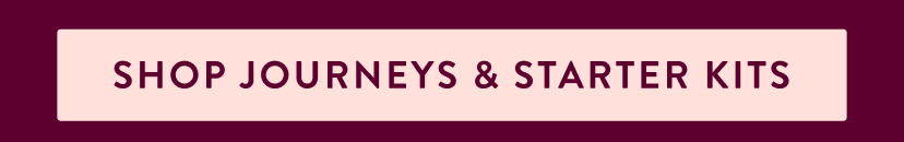 Journeys & Starter Kits