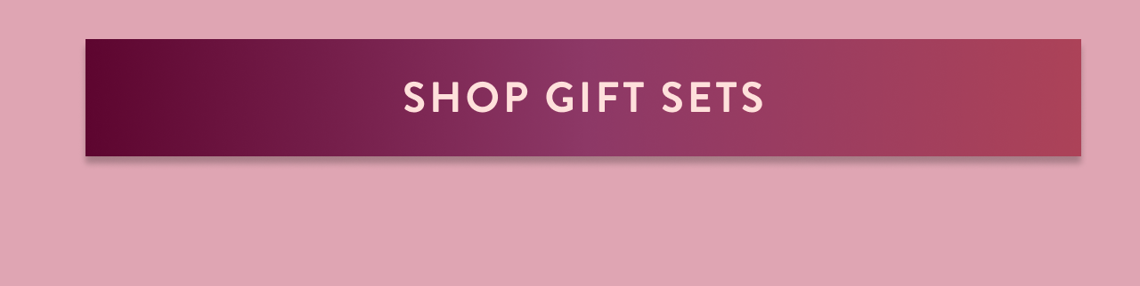 Shop Gift Sets
