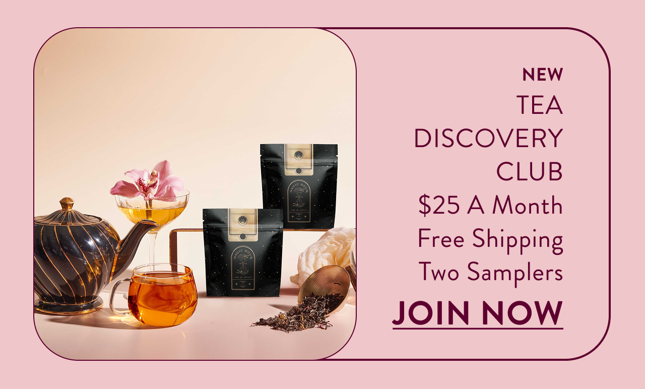 Join the Tea Discovery Club
