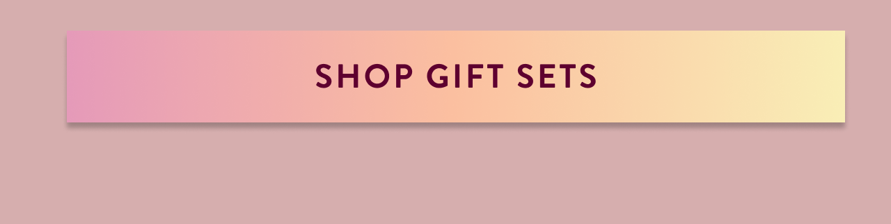 Shop Gift Sets