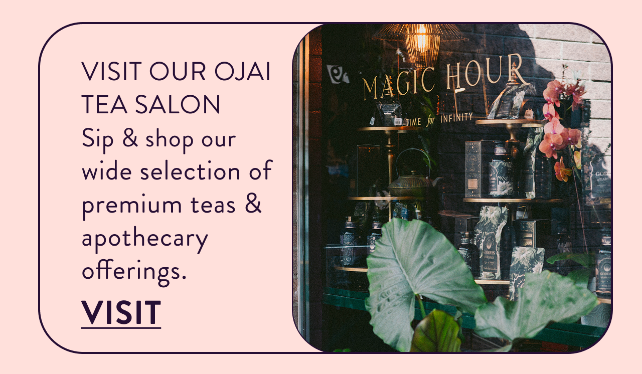 Visit Out Ojai Tea Salon