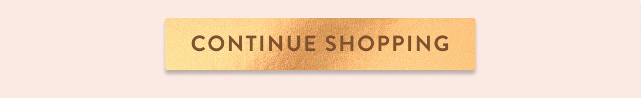 Continue Shopping