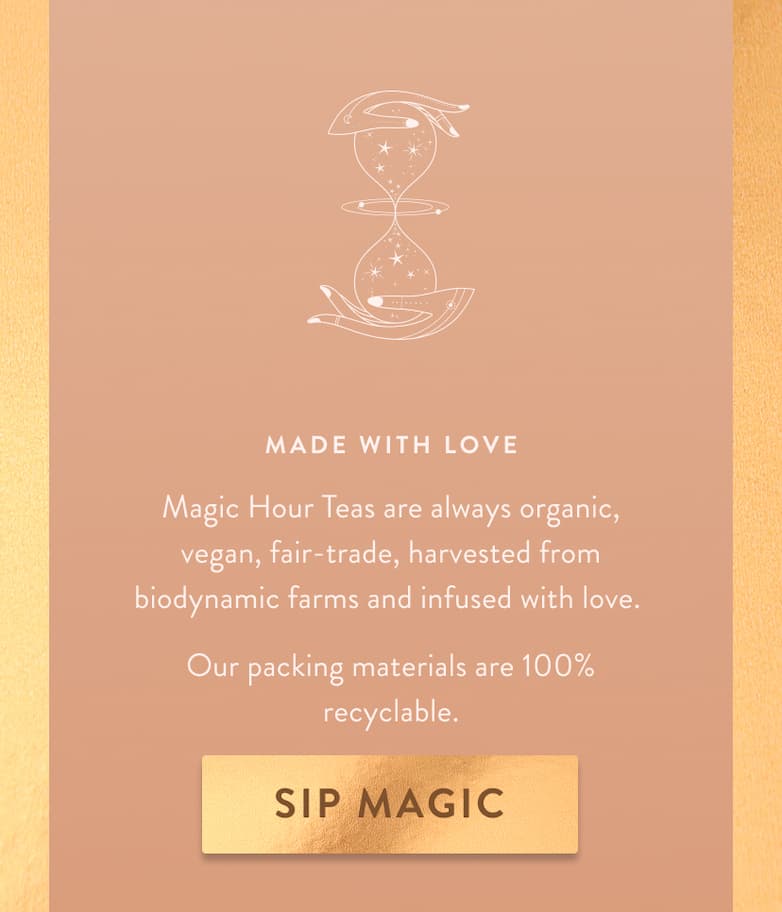 Made with Love. Sip Magic. 