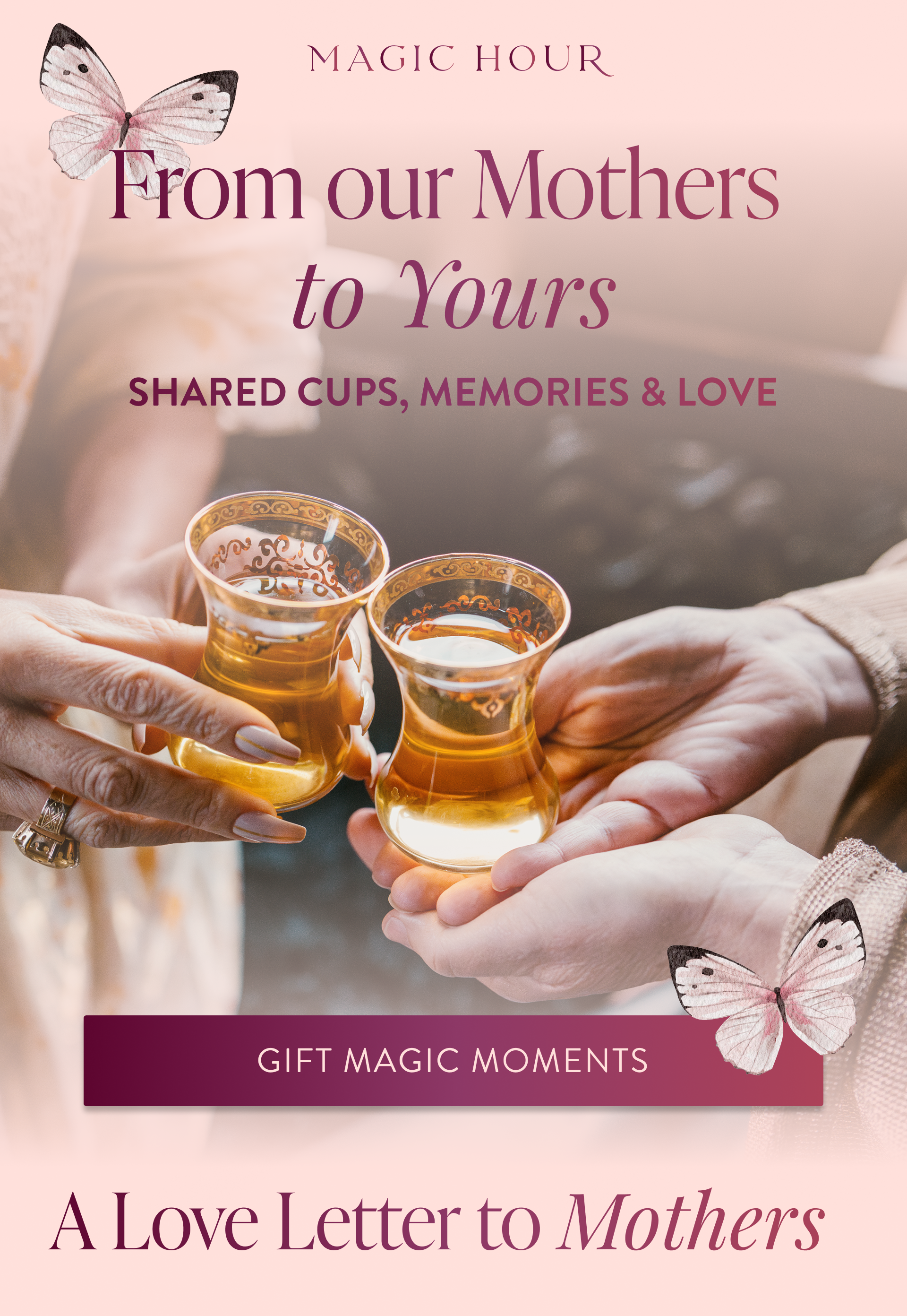 From our Mothers to Yours