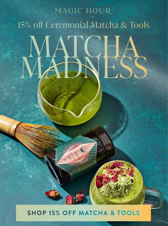 Matcha madness - 15% off