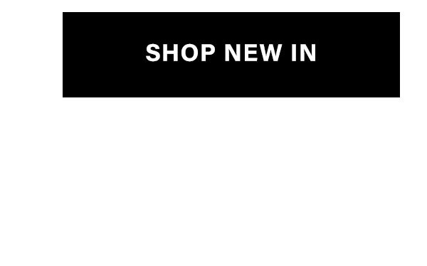 Shop New In