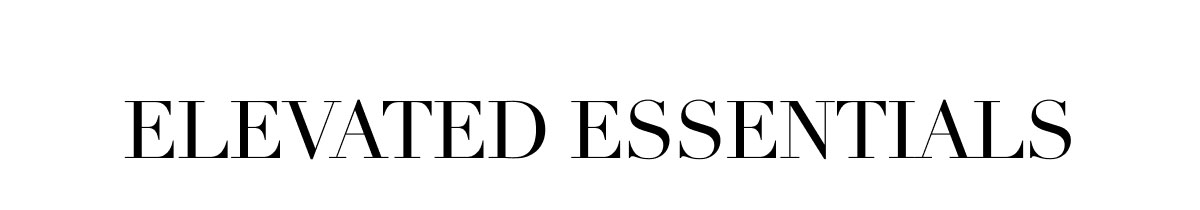 Elevated Essentials