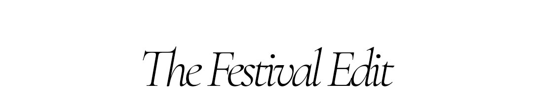FESTIVAL EDIT 