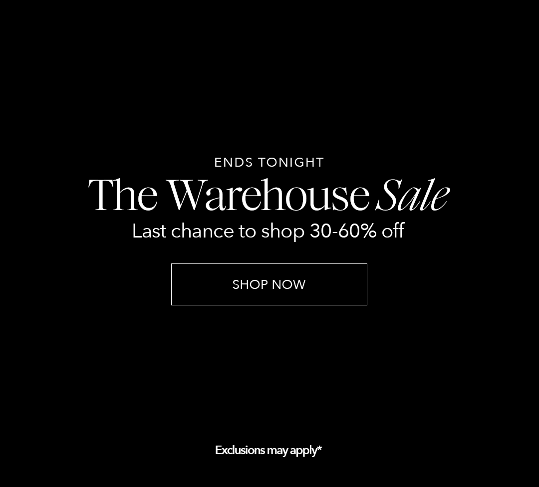 WAREHOUSE SALE UP TO 60% OFF