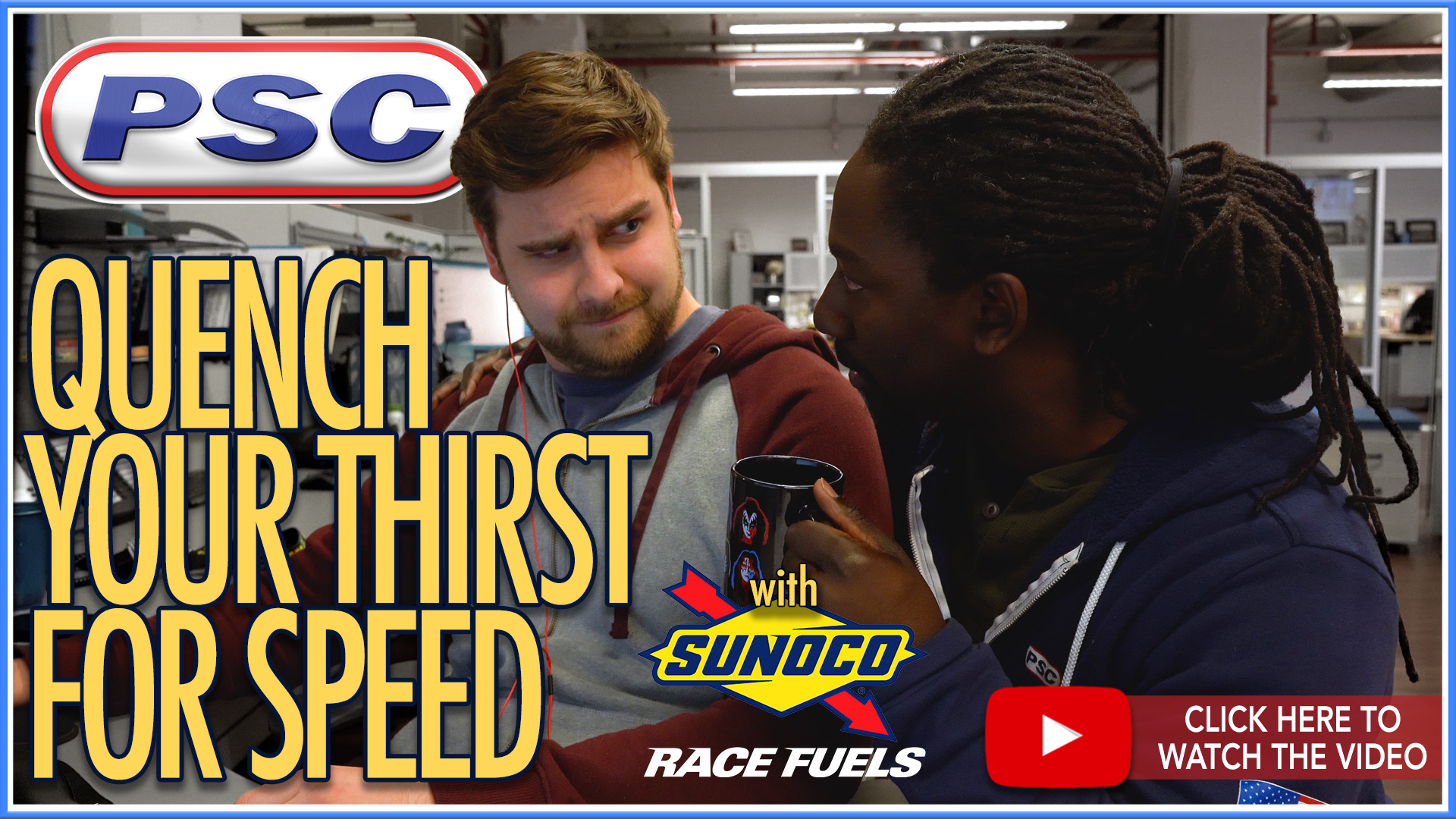 PSC Video thumbnail - Quench Your Thirst for Speed with Sunoco Race Fuels