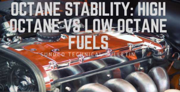 Octane Stability: High Octane vs Low Octane Fuels