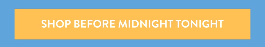 Shop Before Midnight Tonight