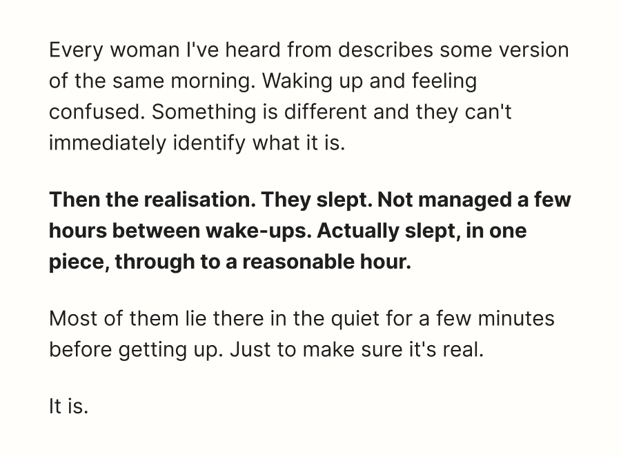 Every woman I've heard from describes some version of the same morning. Waking up and feeling confused. Something is different and they can't immediately identify what it is.