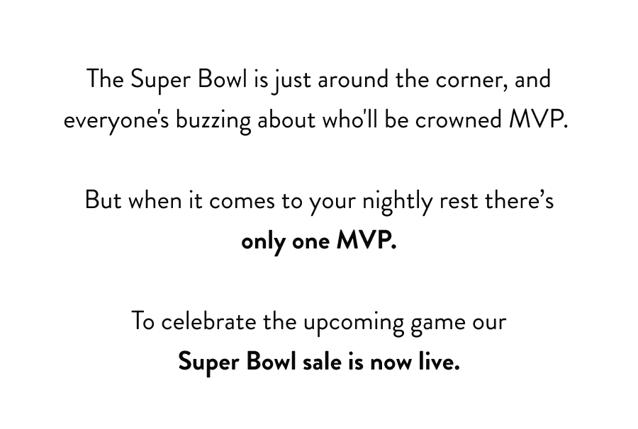 The Super Bowl is just around the corner