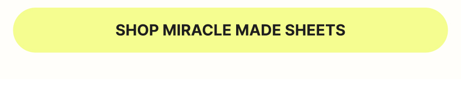 Shop Miracle Made Sheets 