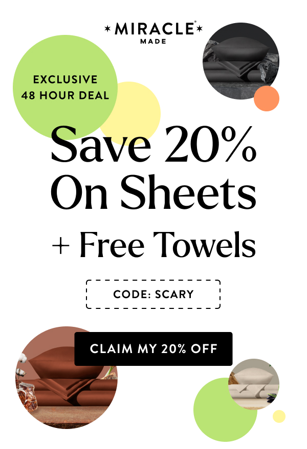 Miracle Made® Exclusive 40 Hour Deal. Save 20% On Sheets Plus Free Towels. Code: SLEEPUPGRADE. [Claim My 20% Off]