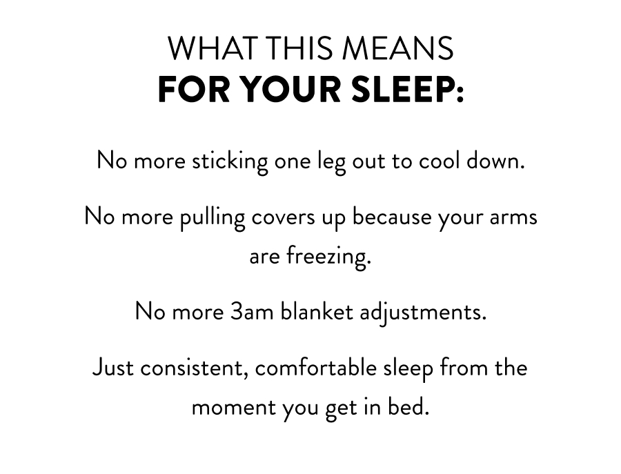 No more sticking one leg out to cool down. 