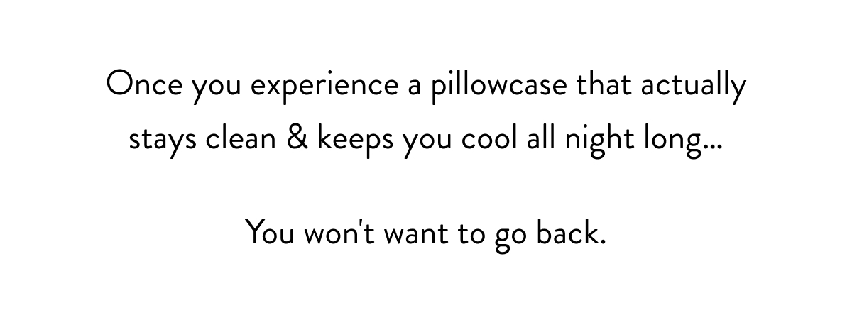 you won't want to go back.