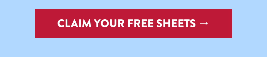 Claim your free sheets 