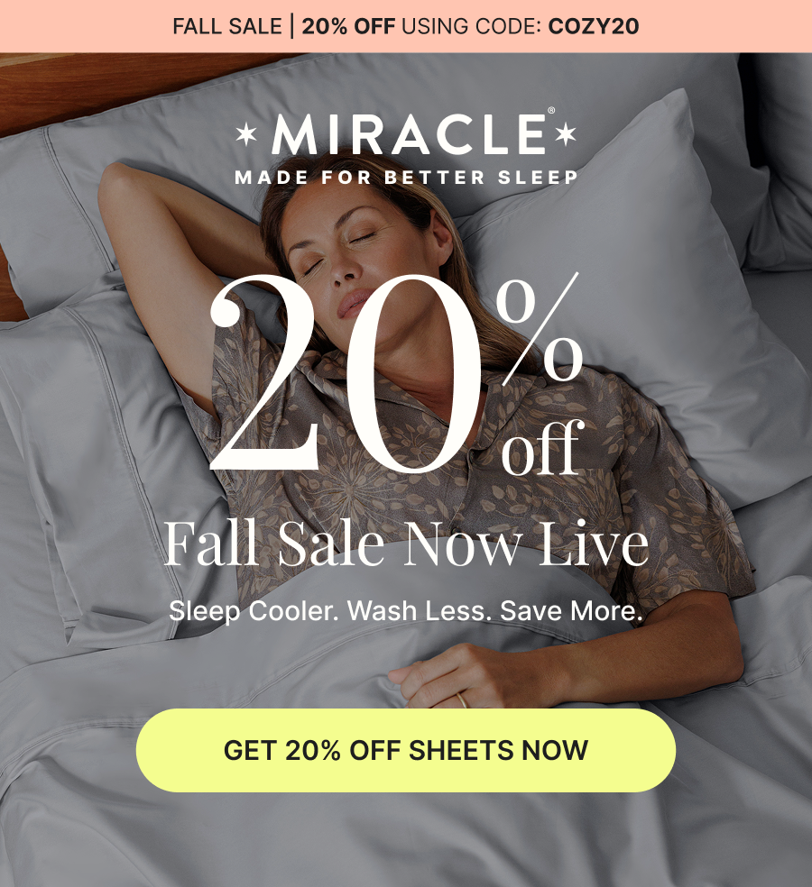 Fall Sale Now Live | GET 20% OFF SHEETS NOW