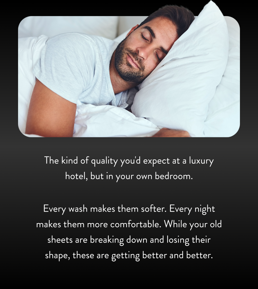 The kind of quality you'd expect at a luxury hotel, but in your own bedroom.