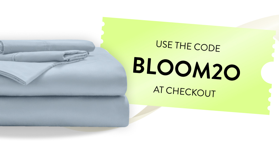 Use the code BLOOM20 at checkout