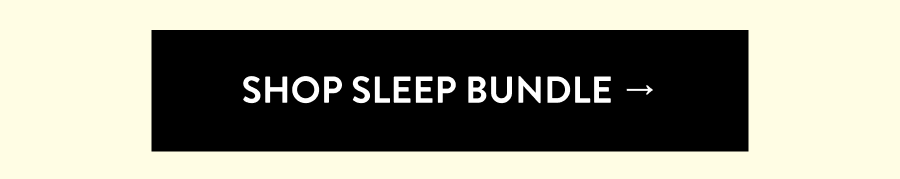 Shop Sleep Bundle