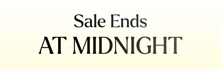 sale ends at midnight