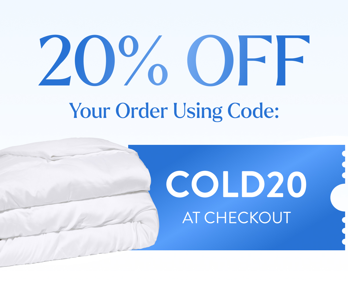 20% off your order using code: COLD20 At checkout