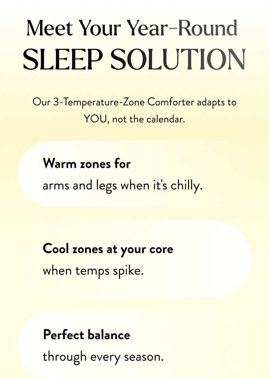 Meet your year-round  sleep solution