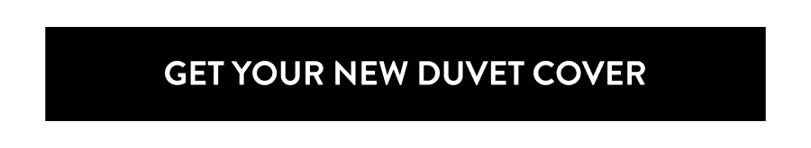 Get Your New Duvet Cover