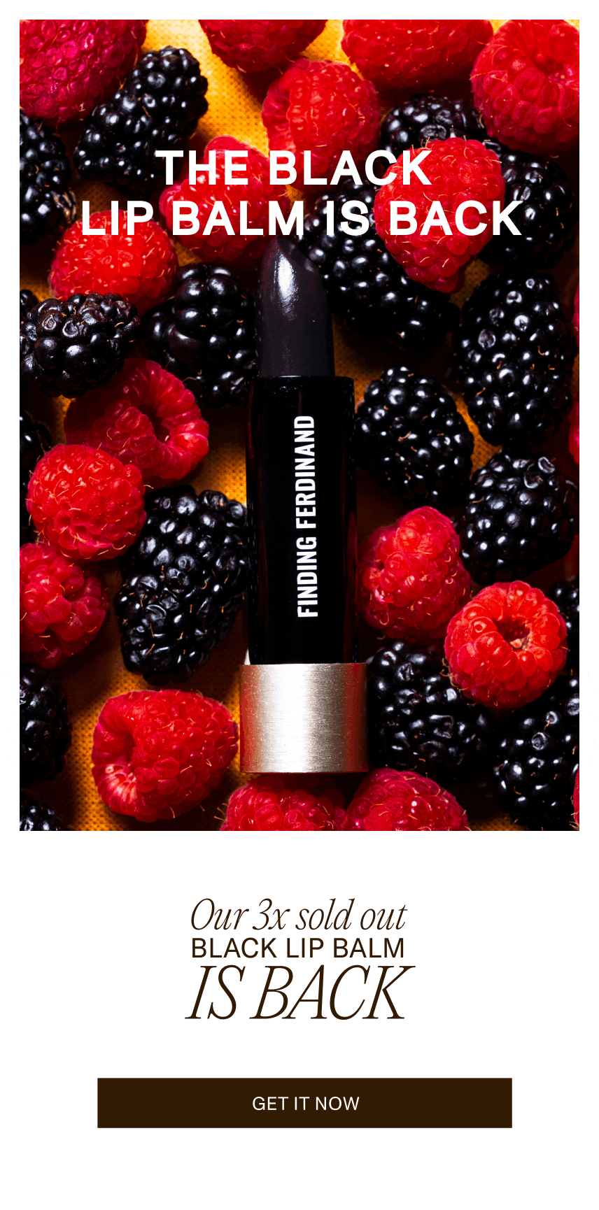 The Black Lip Balm is Back Finding Ferdinand