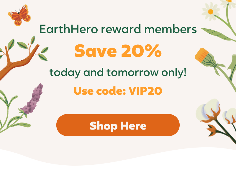 Reward Members Save 20! 📣 EarthHero
