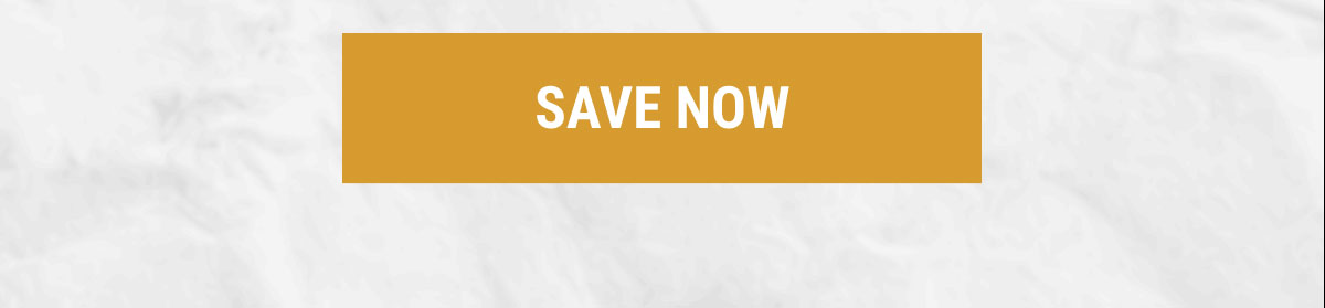 SAVE NOW