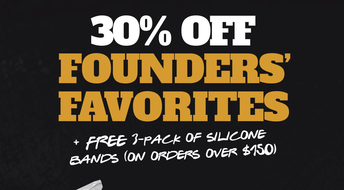 30% off founders' favoites