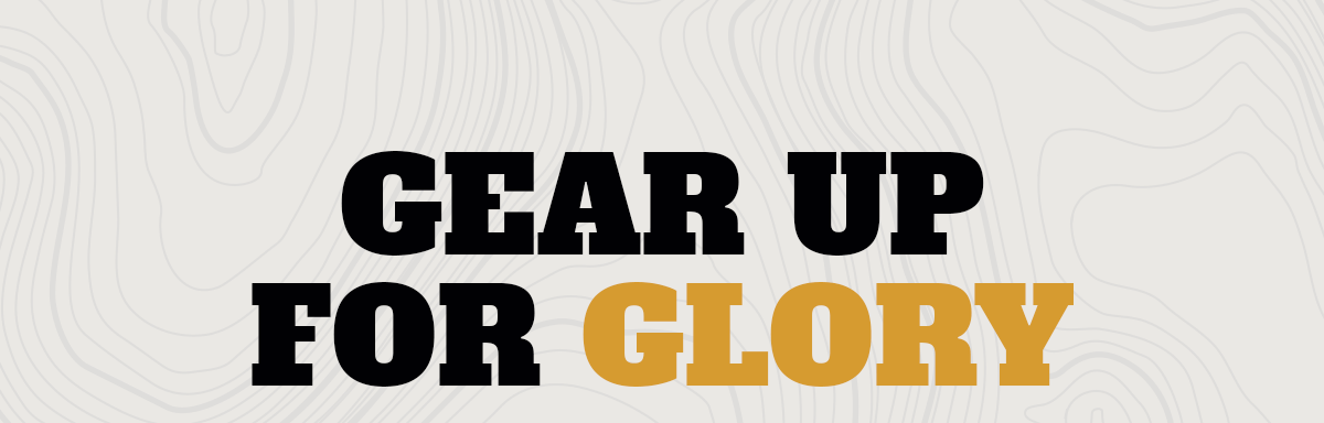 Gear Up For Glory